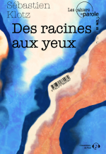 #3 - Des racines aux yeux