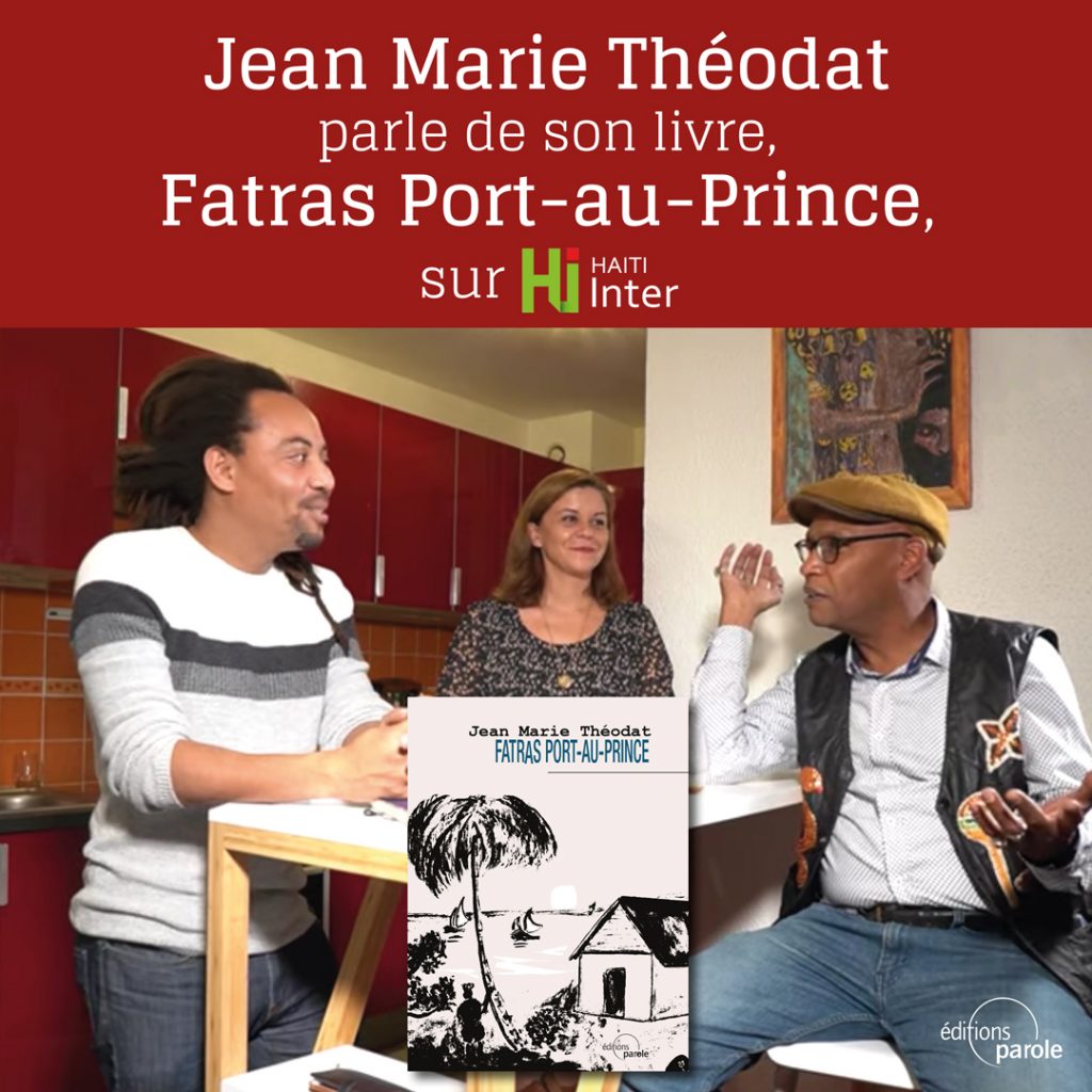 Jean Marie Théodat présente son livre, “Fatras Port-au-Prince” sur Haïti Inter