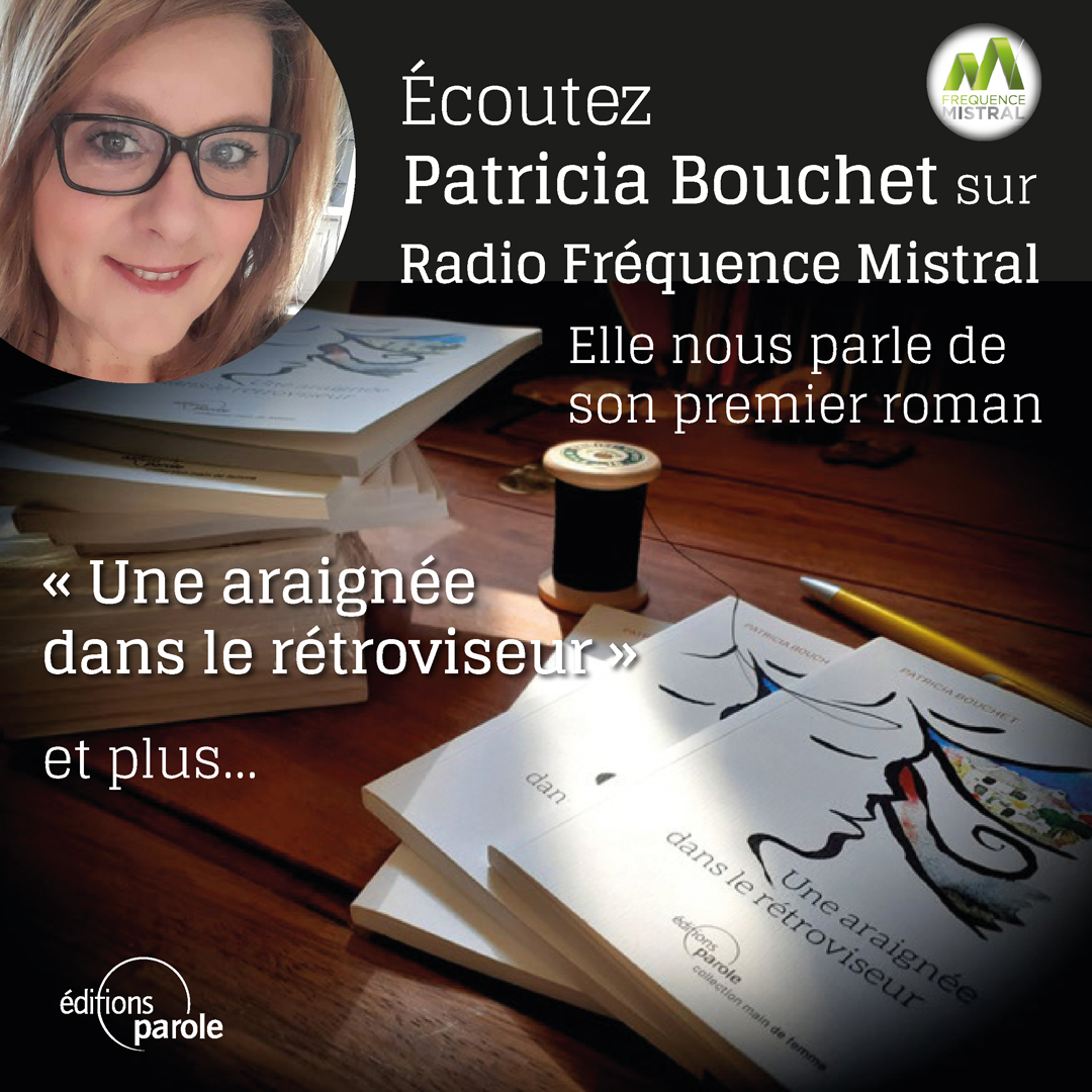 Écouter : Patricia Bouchet, autrice de “Une Araignée dans le rétroviseur” sur Radio Fréquence Mistral, le 2 mai 2022
