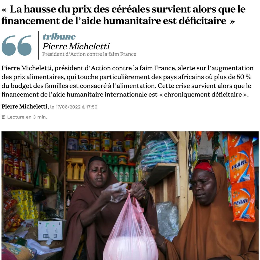 Tribune de Pierre Micheletti dans “La Croix” : “La hausse du prix des céréales survient alors que le financement de l’aide humanitaire est déficitaire”