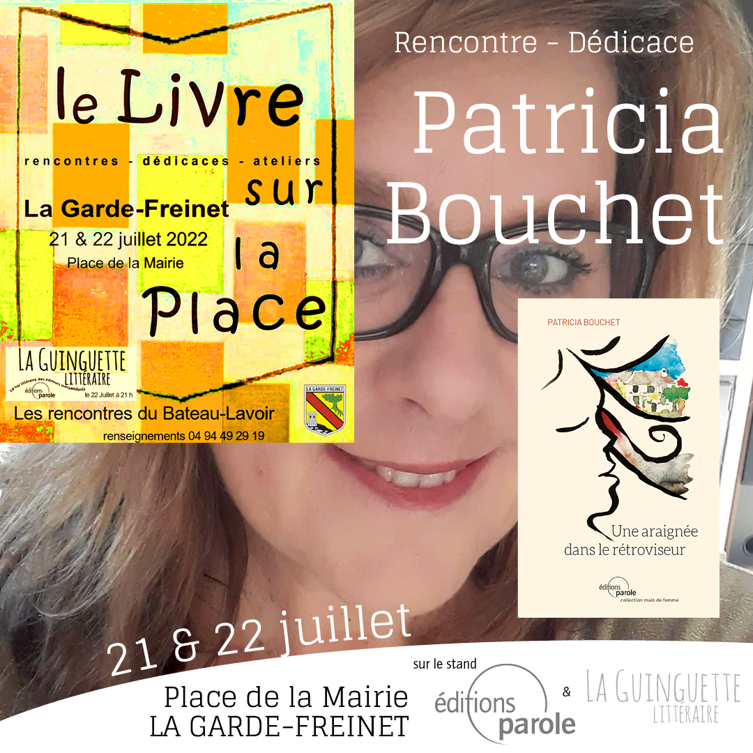 Rencontre-dédicace avec Patricia Bouchet au Festival “Le livre est sur le place”, les 21 et 22 juillet 2022 à La Garde-Freinet (83)