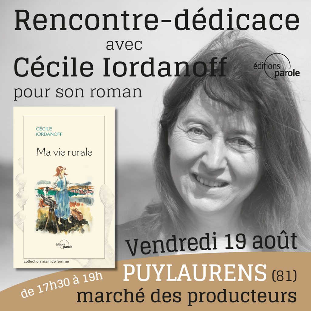 Rencontre-dédicace avec Cécile Iordanoff et son roman “Ma vie rurale”, au marché des producteurs, le 19 août 2022 à Puylaurens (81)