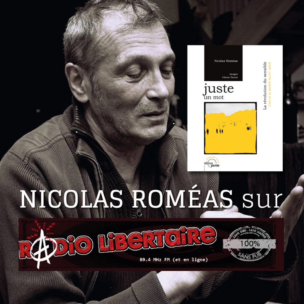 À écouter : interview Nicolas Roméas sur Radio Libertaire