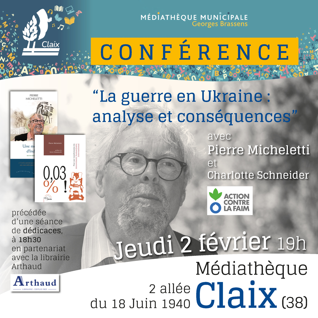 Conférence : “La guerre en Ukraine : analyse et conséquences” avec Pierre Micheletti et Charlotte Schneider, jeudi 2 février 2023 à la médiathèque de Claix (38)