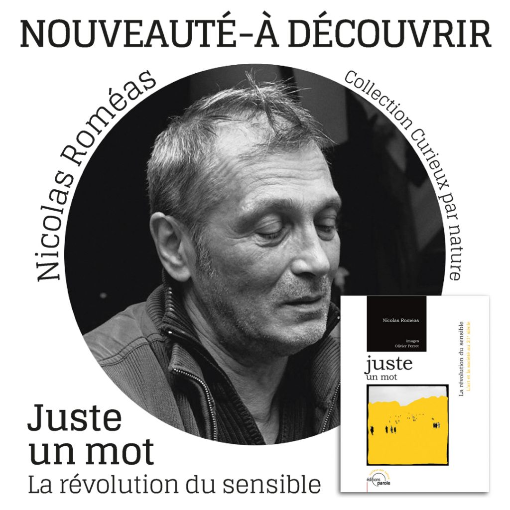 À découvrir : “Juste un mot” de Nicolas Roméas vient de paraître